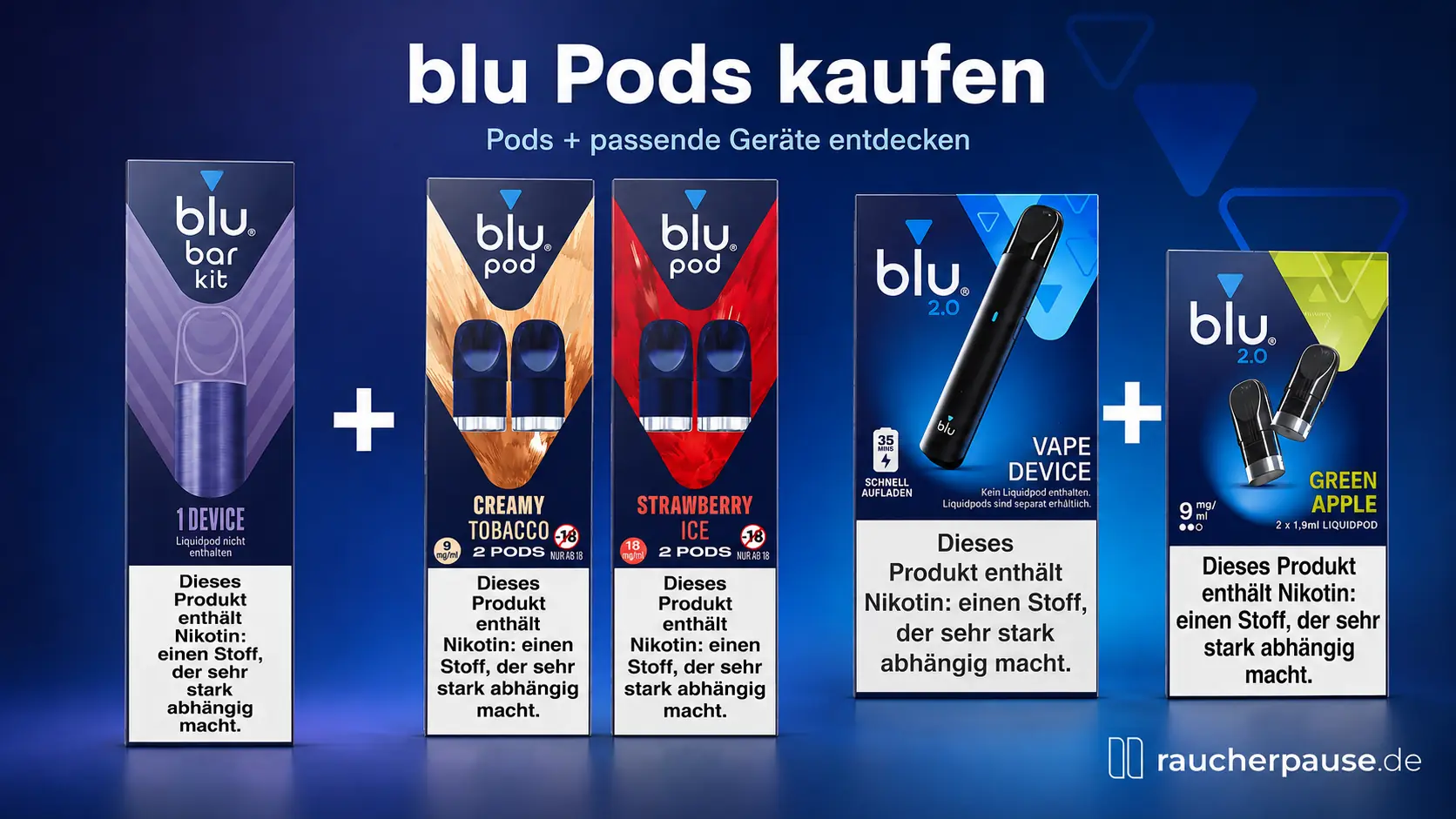 blu Bar Pods und BLU 2.0 Liquid Pods mit den jeweils passenden Geräten