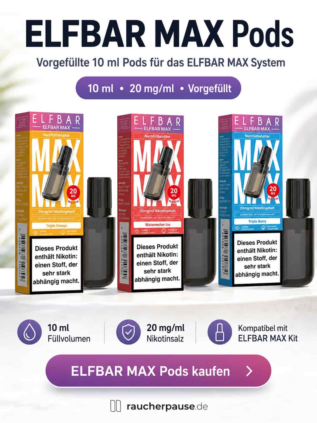 ELFBAR MAX Pods kaufen – Triple Mango, Watermelon Ice und Triple Berry mit 10 ml und 20 mg/ml Nikotinsalz
