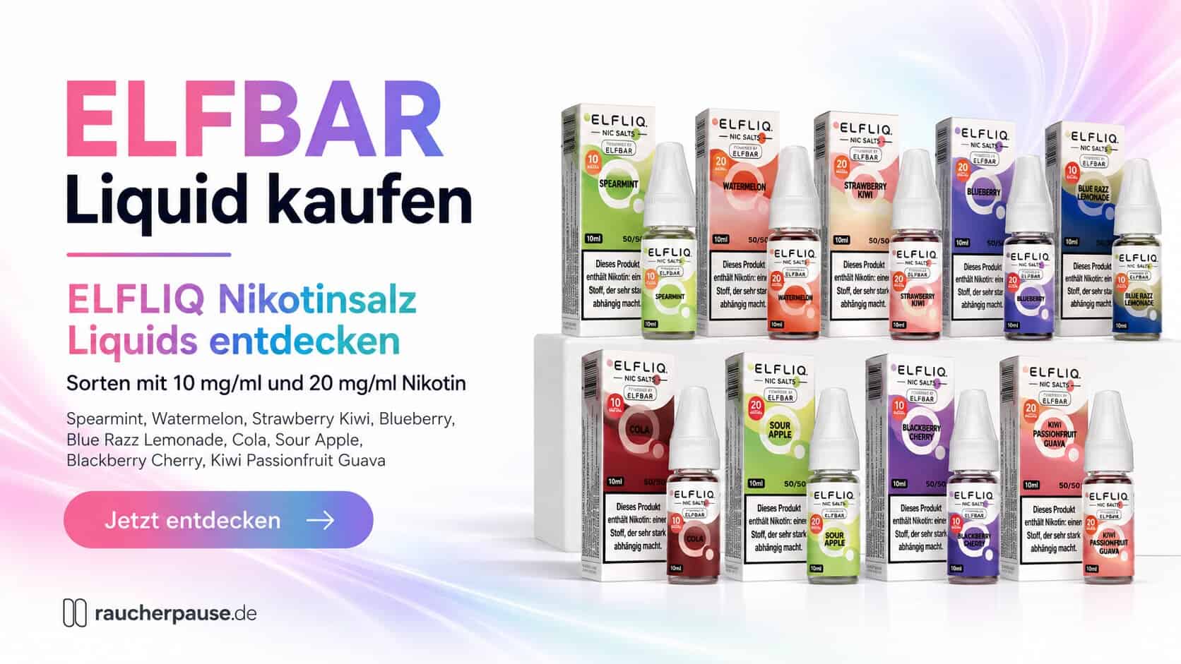 ELFBAR Liquid kaufen mit verschiedenen ELFLIQ Nikotinsalz Liquids in 10 ml und 10 mg/ml oder 20 mg/ml Nikotin